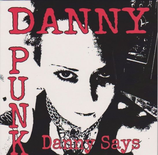 Danny Punk: Danny Says (7")