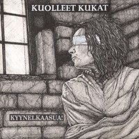 Kuolleet Kukat: Kyynelkaasua! (LP)