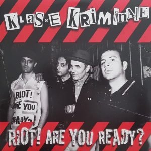 Klasse Kriminale: Riot! Are You Ready? (LP)