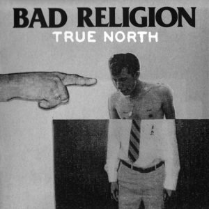 Bad Religion: True North (LP)