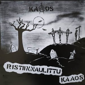 Kaaos: Ristiinnaulittu Kaaos (LP) (Clear vinyl)