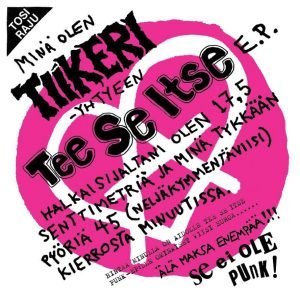 Tiikeri: Tee Se Itse E.P (7")