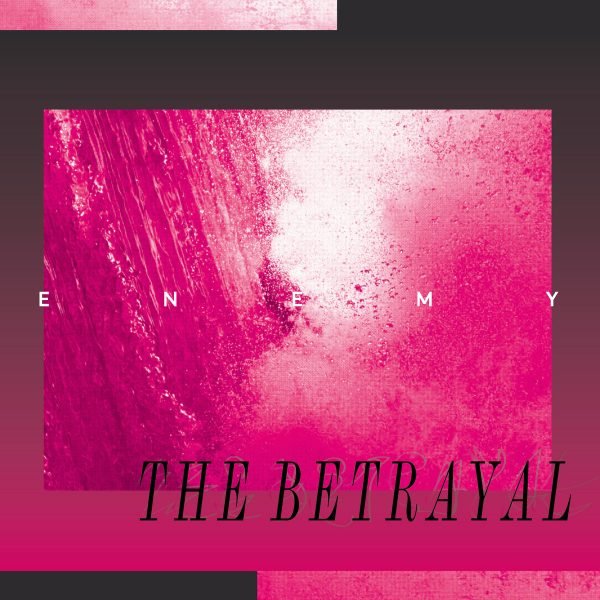 The Betrayal: Enemy  (CD)