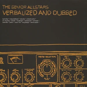 The Senior Allstars: Verbalized and Dubbed (LP)