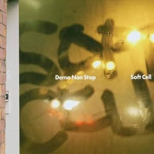 Soft Cell: Demo Non Stop (CD)