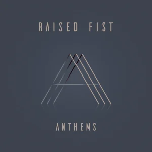 Raised Fist: Anthems (LP)