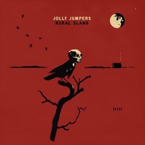 Jolly Jumpers: Rural Slang (LP)