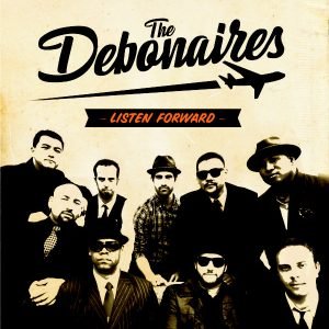 The Debonaires: Listen Forward  (LP)