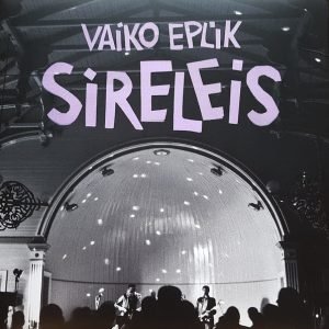 Vaiko Eplik : Sireleis (LP)