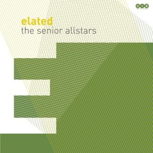 The Senior Allstars: Elated (LP)