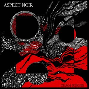 Aspect Noir: Chaos Reigns (LP)