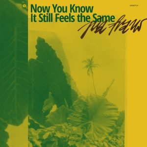 Pia Fraus: Now You Know It Still Feels the Same (yellow LP)