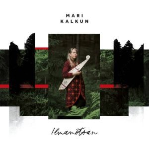 Mari Kalkun: Ilmamõtsan (CD)