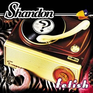 Shandon: Fetish (LP)