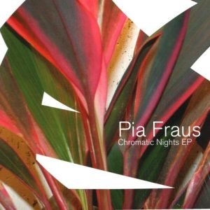 Pia Fraus: Chromatic Nights (12" EP)