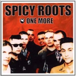 Spicy Roots: One More (LP)