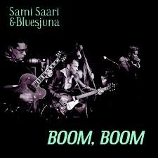 Sami Saari & Bluesjuna: Boom, Boom (LP)