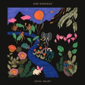 José Gonzalez: Local Valley (LP)