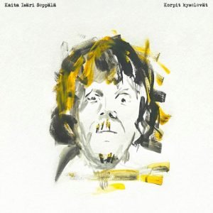 Kaita Isäri Seppälä: Korpit kyselevät (LP)