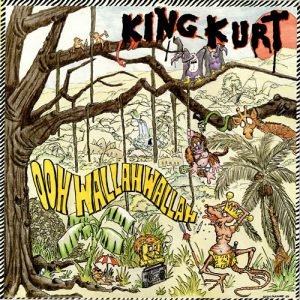 King Kurt: Ooh Wallah Wallah (LP)