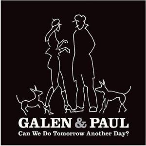 Galen Ayers & Paul Simonon: Can We Do Tomorrow Another Day? (LP)