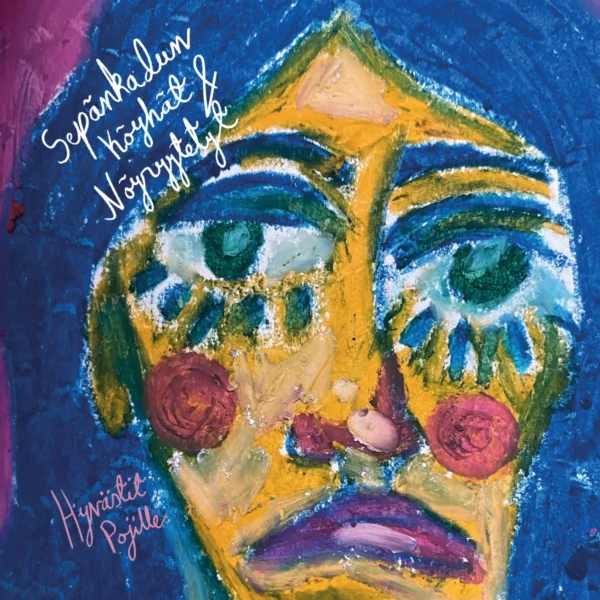 Sepänkadun köyhät & nöyryytetyt: Hyvästit pojille (LP)