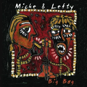 Micke & Lefty: Big Bag (LP)