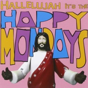 Happy Mondays: Hallelujah It's The Happy Mondays (CD)