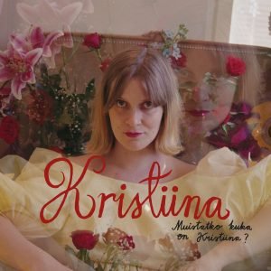 Kristiina: Muistatko kuka on Kristiina? (LP)
