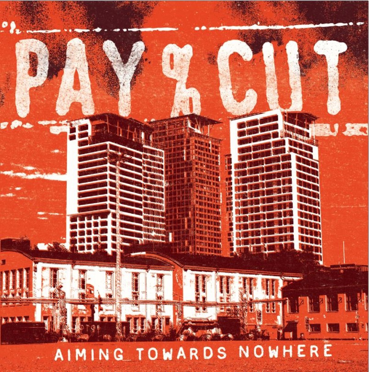 Pay Cut: Aiming Towards Nowhere (LP)