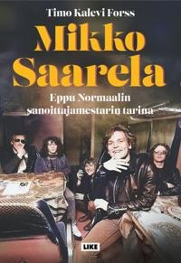 Timo Kalevi Forss: Mikko Saarela (kirja)