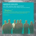 Magnus Carlson & The Moon Ray Quintet: Shadows (LP)