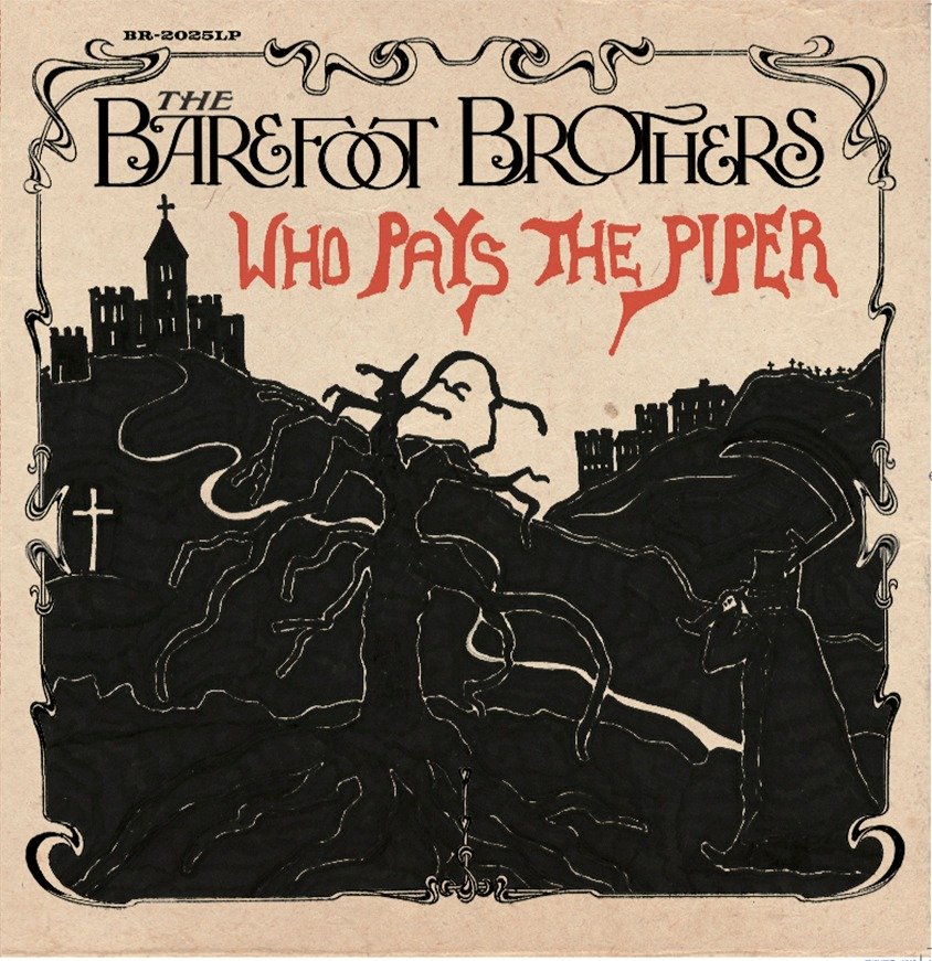 The Barefoot Brothers: Who Pays The Piper (LP)