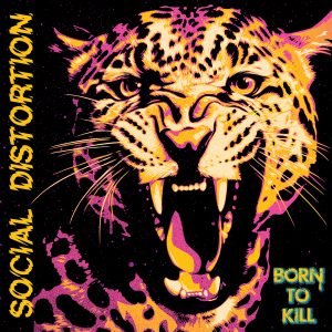 Social Distortion: Born To Kill (2LP)