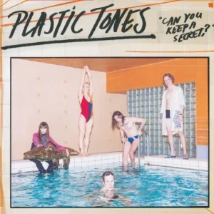 Plastic Tones: Can You Keep a Secret? (musta LP)