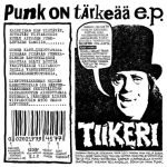 Tiikeri: Punk on tärkeää (7" EP)