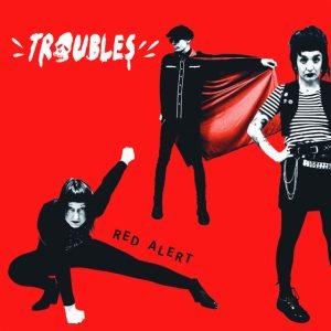 Troubles: Red Alertb (LP)