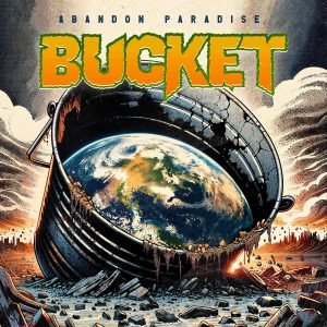 Bucket: Abandon Paradise (LP)