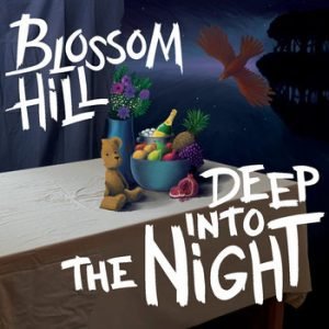 Blossom Hill: Deep Into the Night (LP)