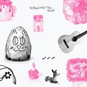 Sumuposauttaja: Work and play (LP)