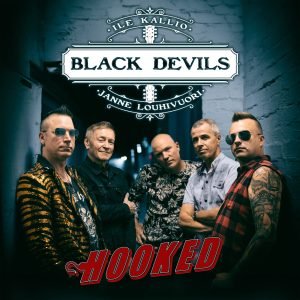 Black Devils with Ile Kallio & Janne Louhivuori: Hooked (LP)