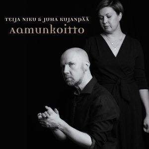 Teija Niku & Juha Kujanpää: Aamunkoitto (CD)