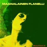 Maanalainen Flanelli: Monoliitti II