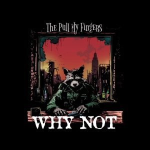 The Pull My Fingers: Why Not? (LP)
